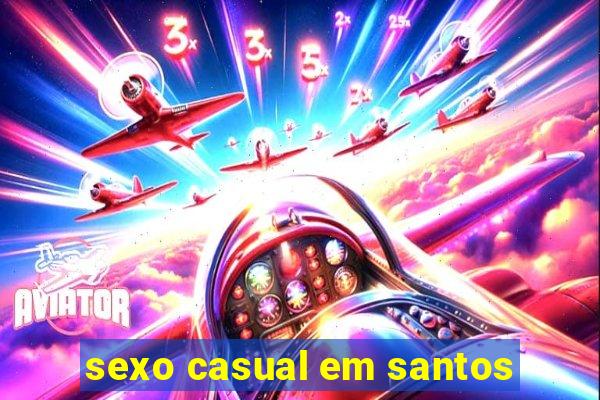 sexo casual em santos